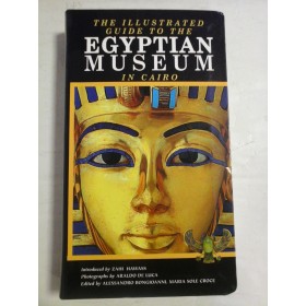   THE  ILLUSTRATED  GUIDE  TO  THE  EGYPTIAN  MUSEUM  IN  CAIRO  -   Cairo, 2005 